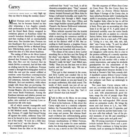 Vanity Fair - page 6
Jim Carrey interview in Vanity Fair.

Issue: November, 1999

Other scans from this magazine:

[b][url=http://www.jimcarreyonline.com/images/albums/magazines/vanity01.jpg]Jim on the cover[/url][/b]
[b][url=http://www.jimcarreyonline.com/images/albums/magazines/articles/vanityfair1.jpg]Page 1[/url][/b]
[b][url=http://www.jimcarreyonline.com/images/albums/magazines/articles/vanityfair2.jpg]Page 2[/url][/b]
[b][url=http://www.jimcarreyonline.com/images/albums/magazines/articles/vanityfair3.jpg]Page 3[/url][/b]
[b][url=http://www.jimcarreyonline.com/images/albums/magazines/articles/vanityfair4.jpg]Page 4[/url][/b]
[b][url=http://www.jimcarreyonline.com/images/albums/magazines/articles/vanityfair5.jpg]Page 5[/url][/b]
[u]Page 6[/u]
[b][url=http://www.jimcarreyonline.com/images/albums/magazines/articles/vanityfair7.jpg]Page 7[/url][/b]
[b][url=http://www.jimcarreyonline.com/images/albums/magazines/articles/vanityfair8.jpg]Page 8[/url][/b]
[b][url=http://www.jimcarreyonline.com/images/albums/magazines/articles/vanityfair9.jpg]Page 9[/url][/b]
Keywords: Vanity Fair Magazine 1999